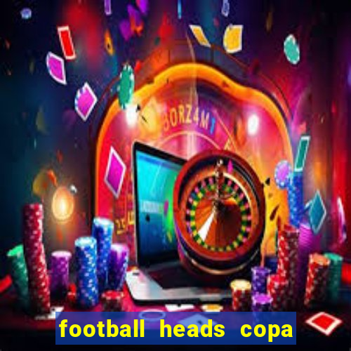 football heads copa libertadores 2015